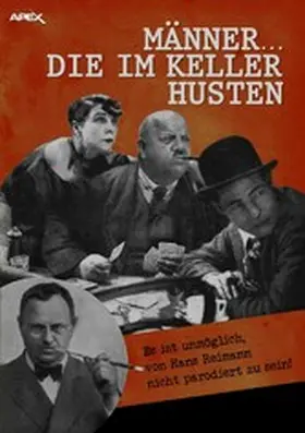 Reimann |  MÄNNER... DIE IM KELLER HUSTEN | eBook | Sack Fachmedien