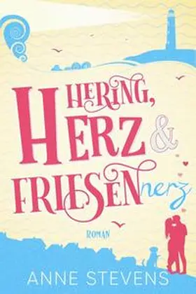 Stevens |  Hering, Herz und Friesennerz | Buch |  Sack Fachmedien