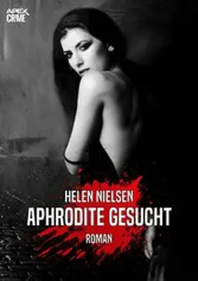 Nielsen |  APHRODITE GESUCHT | eBook | Sack Fachmedien
