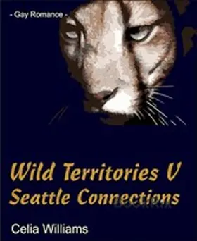 Williams |  Wild Territories V - Seattle Connections | eBook | Sack Fachmedien