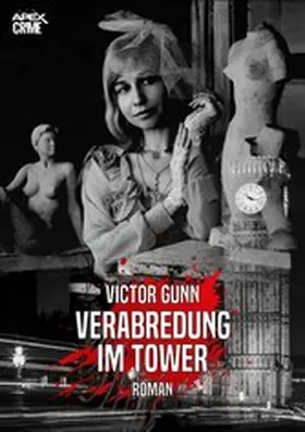 Gunn |  VERABREDUNG IM TOWER | eBook | Sack Fachmedien