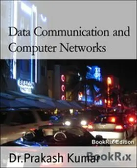 Kumar |  Data Communication and Computer Networks | eBook | Sack Fachmedien