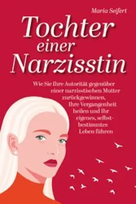 Seifert |  Tochter einer Narzisstin | eBook | Sack Fachmedien