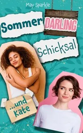 Sparkle |  Sommer, Darling, Schicksal und Kate | eBook | Sack Fachmedien