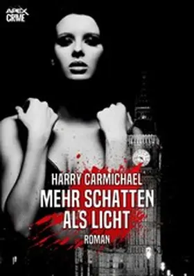 Carmichael |  MEHR SCHATTEN ALS LICHT | eBook | Sack Fachmedien