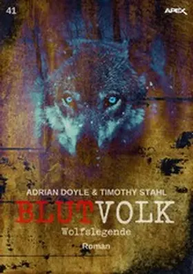 Doyle / Stahl |  BLUTVOLK, Band 41: WOLFSLEGENDE | eBook | Sack Fachmedien
