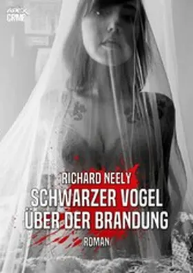 Neely |  SCHWARZER VOGEL ÜBER DER BRANDUNG | eBook | Sack Fachmedien
