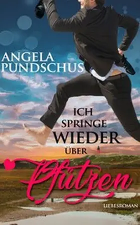 Pundschus |  Ich springe wieder über Pfützen | eBook | Sack Fachmedien