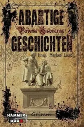 Kastenholz / Kor / Lawo |  Abartige Geschichten - Grimm | eBook | Sack Fachmedien