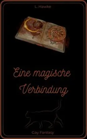 Hawke |  Eine magische Verbindung | eBook | Sack Fachmedien
