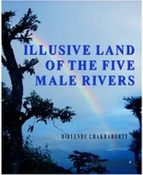 Chakraborty |  Illusive Land of the Five Male Rivers | eBook | Sack Fachmedien