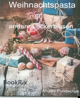 Pundschus |  Weihnachtspasta und andere Leckerbissen | eBook | Sack Fachmedien