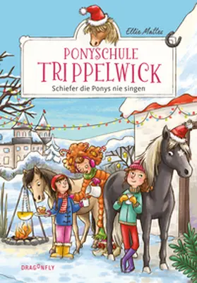Mattes |  Ponyschule Trippelwick - Schiefer die Ponys nie singen | Buch |  Sack Fachmedien
