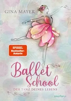 Mayer |  Ballet School - Der Tanz deines Lebens | eBook | Sack Fachmedien
