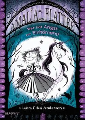 Anderson | Amalia von Flatter. Wer hat Angst vor Einhörnern? (Band 2) | Buch | 978-3-7488-0203-7 | www.sack.de