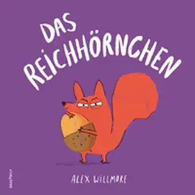 Willmore |  Das Reichhörnchen | Buch |  Sack Fachmedien