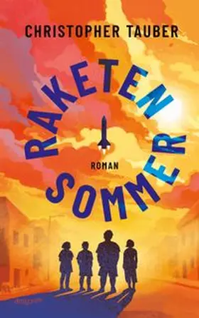 Tauber |  Raketensommer | Buch |  Sack Fachmedien