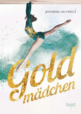 Iacopelli |  Goldmädchen | eBook | Sack Fachmedien
