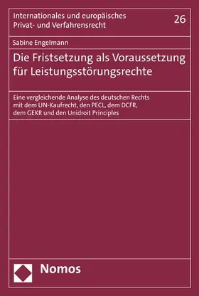 Engelmann |  Die Fristsetzung als Voraussetzung für Leistungsstörungsrechte | eBook | Sack Fachmedien