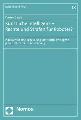 Gaede | Künstliche Intelligenz - Rechte und Strafen für Roboter? | E-Book | sack.de