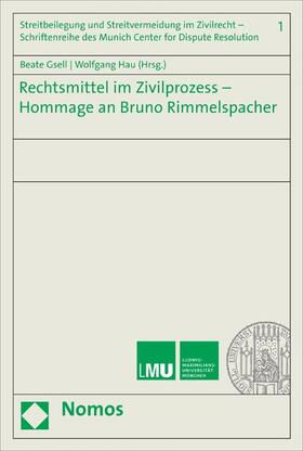 Gsell / Hau | Rechtsmittel im Zivilprozess - Hommage an Bruno Rimmelspacher | E-Book | sack.de