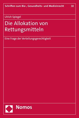 Spiegel | Die Allokation von Rettungsmitteln | E-Book | sack.de