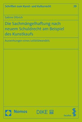Olbrich | Die Sachmängelhaftung nach neuem Schuldrecht am Beispiel des Kunstkaufs | E-Book | sack.de