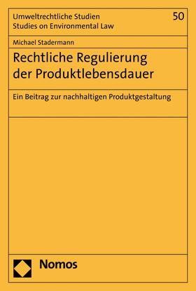 Stadermann | Rechtliche Regulierung der Produktlebensdauer | E-Book | sack.de