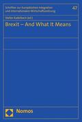 Kadelbach |  Brexit - And What It Means | eBook | Sack Fachmedien