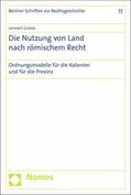 Griese |  Die Nutzung von Land nach römischem Recht | eBook | Sack Fachmedien