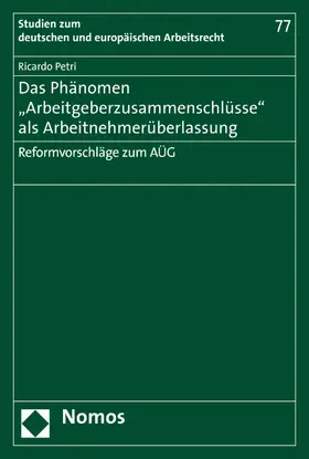 Petri |  Das Phänomen "Arbeitgeberzusammenschlüsse" als Arbeitnehmerüberlassung | eBook | Sack Fachmedien