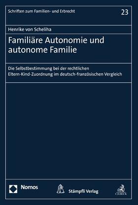 von Scheliha | Familiäre Autonomie und autonome Familie | E-Book | sack.de