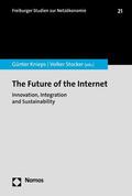 Knieps / Stocker |  The Future of the Internet | eBook | Sack Fachmedien