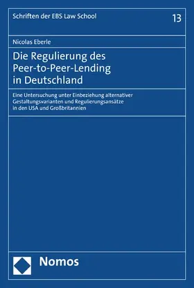 Eberle |  Die Regulierung des Peer-to-Peer-Lending in Deutschland | eBook | Sack Fachmedien