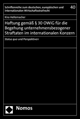 Hellemacher |  Haftung gemäß § 30 OWiG für die Begehung unternehmensbezogener Straftaten im internationalen Konzern | eBook | Sack Fachmedien