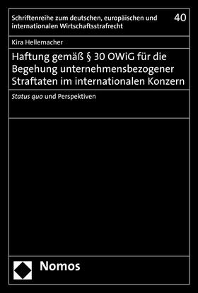 Hellemacher | Haftung gemäß § 30 OWiG für die Begehung unternehmensbezogener Straftaten im internationalen Konzern | E-Book | sack.de