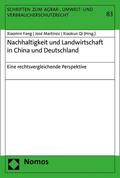 Fang / Martínez / Qi |  Nachhaltigkeit und Landwirtschaft in China und Deutschland | eBook | Sack Fachmedien