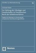 Klaiber |  Zur Stellung der Gläubiger und Gesellschafter im französischen Recht der Kollektivverfahren | eBook | Sack Fachmedien