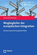 Marhold |  Wegbegleiter der europäischen Integration | eBook | Sack Fachmedien