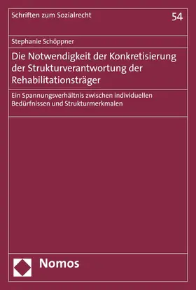 Schöppner |  Die Notwendigkeit der Konkretisierung der Strukturverantwortung der Rehabilitationsträger | eBook | Sack Fachmedien