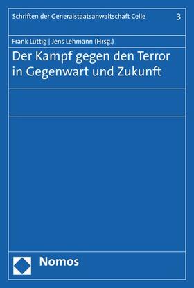 Lüttig / Lehmann | Der Kampf gegen den Terror in Gegenwart und Zukunft | E-Book | sack.de