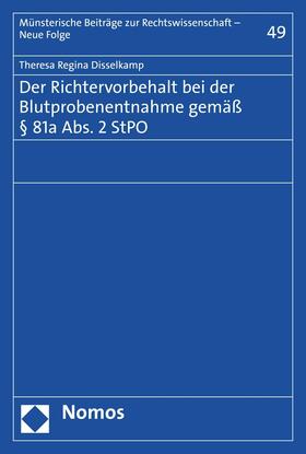 Disselkamp | Der Richtervorbehalt bei der Blutprobenentnahme gemäß § 81a Abs. 2 StPO | E-Book | sack.de