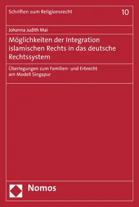 Mai |  Möglichkeiten der Integration islamischen Rechts in das deutsche Rechtssystem | eBook | Sack Fachmedien