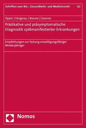 Opper / Fangerau / Braune | Prädiktive und präsymptomatische Diagnostik spätmanifestierender Erkrankungen | E-Book | www.sack.de