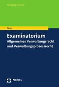 Sauer |  Examinatorium Allgemeines Verwaltungsrecht und Verwaltungsprozessrecht | eBook | Sack Fachmedien