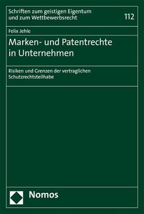 Jehle | Marken- und Patentrechte in Unternehmen | E-Book | sack.de