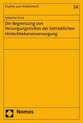 Ernst | Die Begrenzung von Versorgungsrisiken der betrieblichen Hinterbliebenenversorgung | E-Book | sack.de