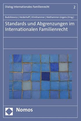 Budzikiewicz / Heiderhoff / Klinkhammer | Standards und Abgrenzungen im internationalen Familienrecht | E-Book | sack.de
