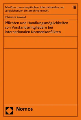 Rowold | Pflichten und Handlungsmöglichkeiten von Vorstandsmitgliedern bei internationalen Normenkonflikten | E-Book | www.sack.de