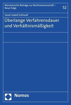 Eckhardt |  Überlange Verfahrensdauer und Verhältnismäßigkeit | eBook | Sack Fachmedien